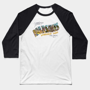 Greetings from Palisades Amusement Park Baseball T-Shirt